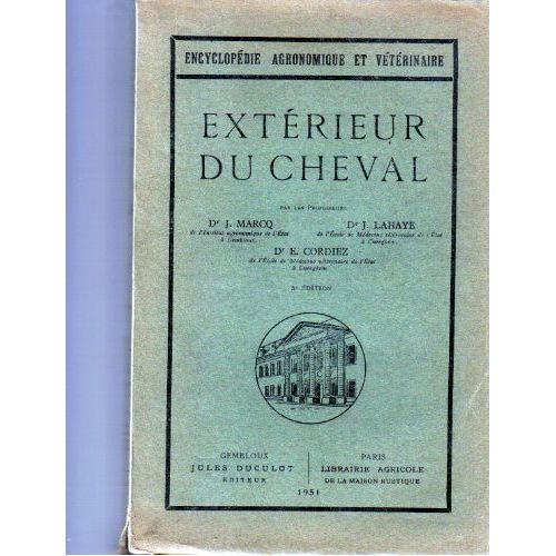 Encyclopédie Agronomique Et Vétérinaire - Exterieur Du Cheval