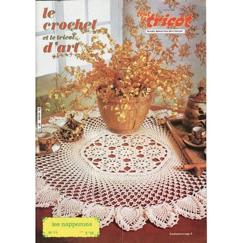Le Crochet Et Le Tricot D'art Hors-Série N° 71 : Les Napperons