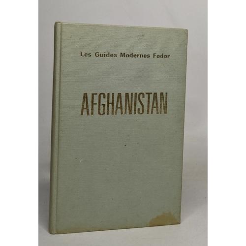 Les Guides Modernes Fodor: Afghanistan