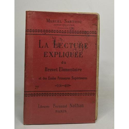 La Lecture Expliquée Du Brevet Élémentaire Et Des Écoles Primaires Supérieures