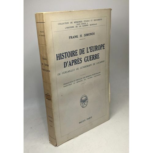 Histoire De L'europe D'après Guerre. De Versailles Au Lendemain De Locarno. Traduction Et Préface Par Edmond Dupuydauby Traducteur Au Ministère Des Affaires Étrangères
