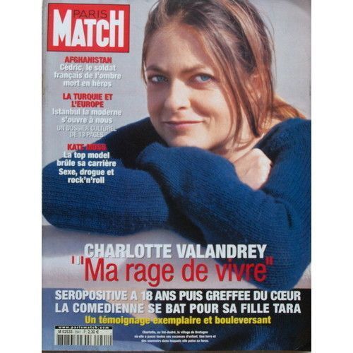 Paris  Match  N° 2941 : Charlotte Valandrey  "Ma Rage De Vivre"