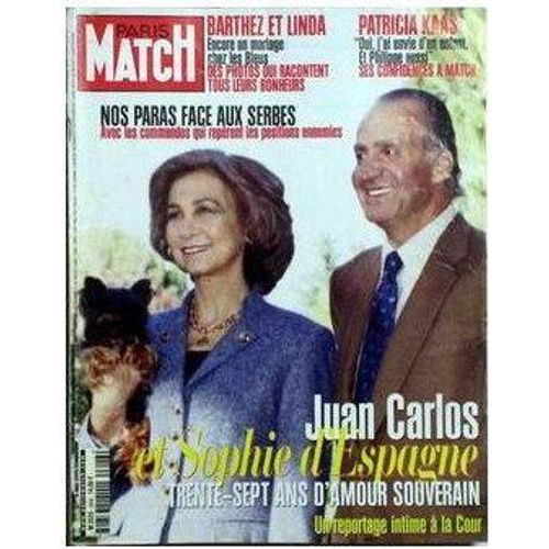Paris Match N° 2606 : Juan  Carlos  Et  Sophie  D' Espagne, Trente-Sept Ans D'amour Souverain