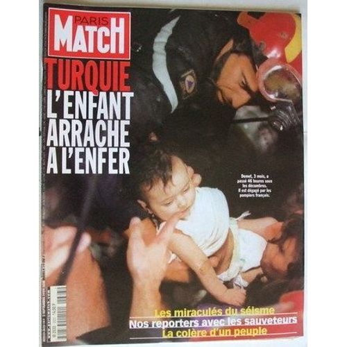 Paris Match N° 2623 : Turquie -  L'enfant  Arrache  A   L' Enfer, Les Miraculés Du Séisme
