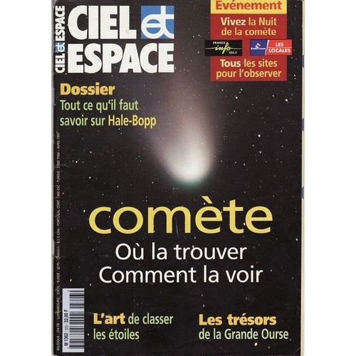 Ciel Et Espace N° 323 : Comète, Où La Trouver, Comment La Voir.