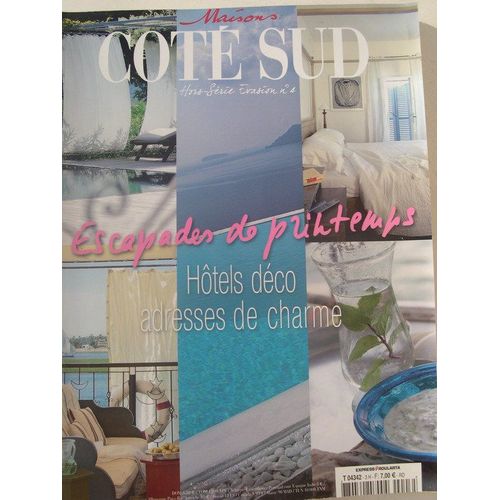 Côte Sud Evasion  - Hors-Série N° 4 : Hotels / Deco  / Adresses De Charme