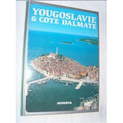 Yougoslavie Et Cote Dalmate