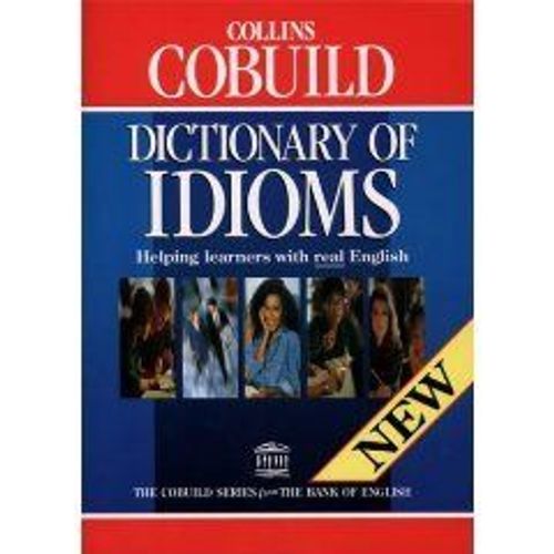 Collins Cobuild Dictionary Of Idioms