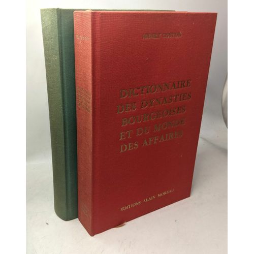 Dictionnaire Des Dynasties Bourgeoises Et Du Monde Des Affaires + Dictionnaire Des 10 000 Dirigeants Politiques Français (1977-1978)