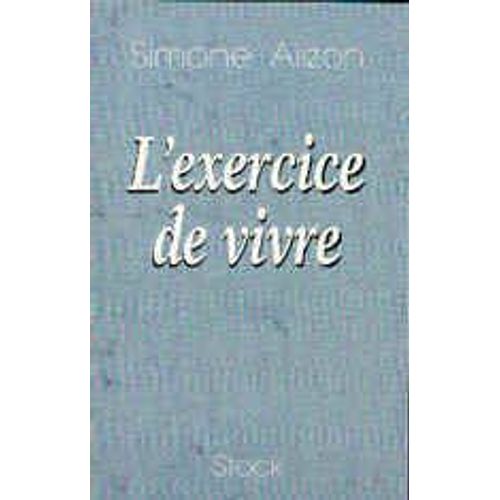 L'exercice De Vivre