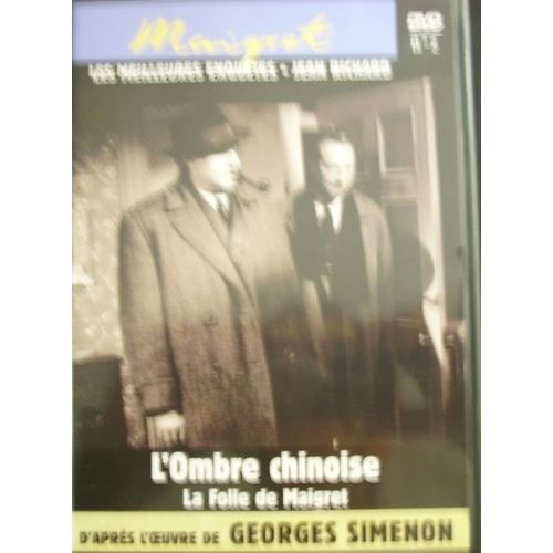 Maigret Les Meilleures Enquetes ;L'ombre Chinoise Et La Folle De Maigret