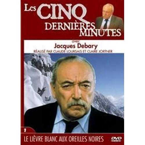 Les 5 Dernières Minutes - Jacques Debary - Vol. 1 : Le Lièvre Blanc Aux Oreiles Noires