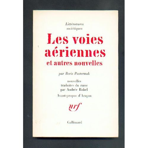 Les Voie Aeriennes Et Autres Nouvelles.-Traduit Du Russe Par André Robel  -Avant-Propos D'aragon