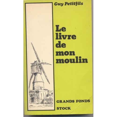 Le Livre De Mon Moulin