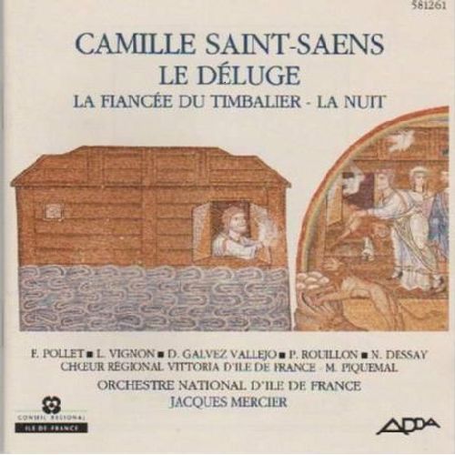 Saint Saens: Le Deluge, La Fiançée Du Timbalier, La Nuit