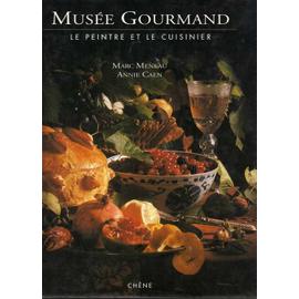 Musée gourmand: Le peintre et le cuisinier