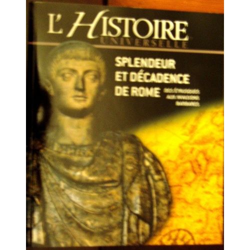 Splendeur Et Décadence De Rome