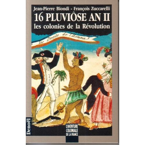16 Pluviôse An Ii - Les Colonies De La Révolution