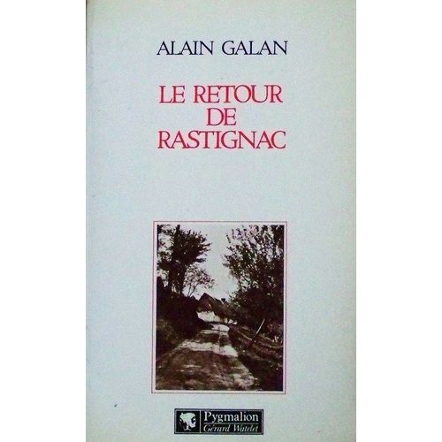 Le Retour De Rastignac - Chroniques