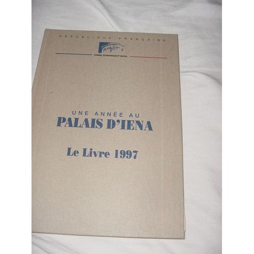 Une Annee Au Palais D'iena - La Livre 1998