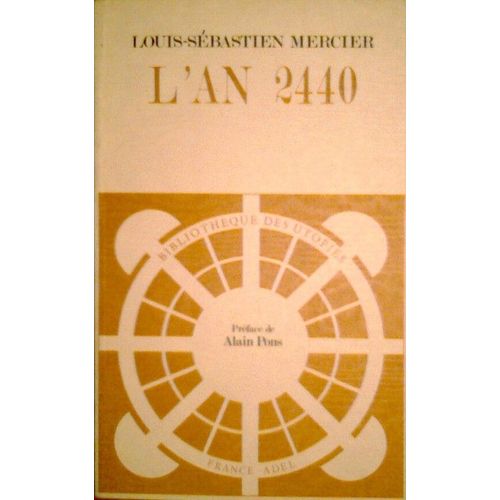 L'an 2440 - Rêve S'il En Fut Jamais
