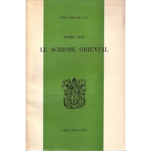 Neuf Cents Ans Après - Notes Sur Le Schisme Oriental