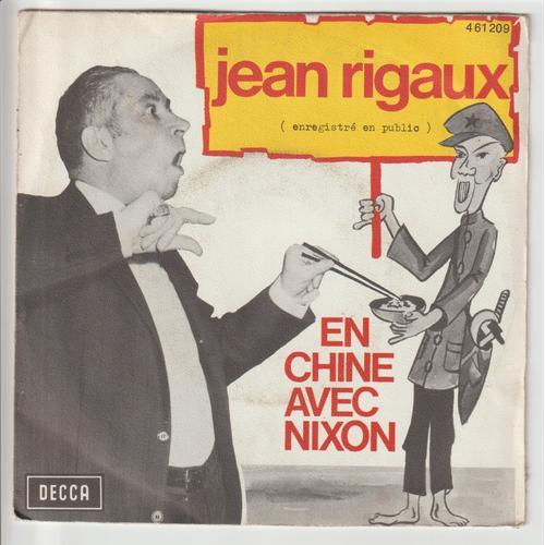 Disque Vinyl 45 T Jean Rigaux, En Chine Avec Nixon