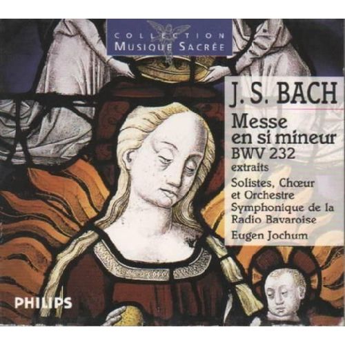 Messe En Si Mineur - Extraits