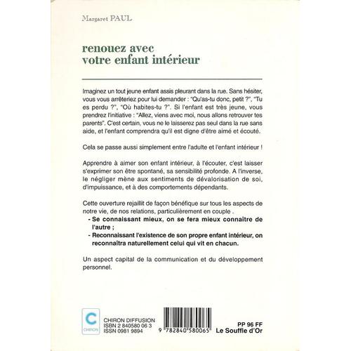 Renouez avec votre enfant intérieur Nouvelle édition - broché - Margaret  Paul - Achat Livre