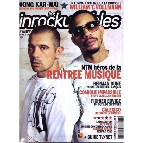 Les Inrockuptibles  N° 667 : Ntm/ Herman Dune/ Edvige/ Calexico/ Won Kar-Wai/ W T. Vollmann/ Siné Hebdo Contre Charlie
