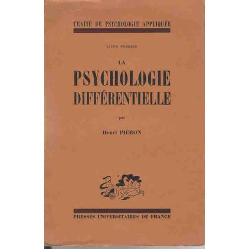 La Psychologie Différentielle, Livre Premier La Psychologie Différentielle, Livre Premier