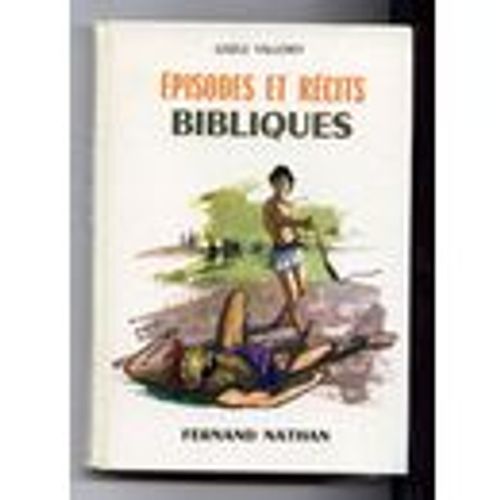 Episodes Et Recits Bibliques