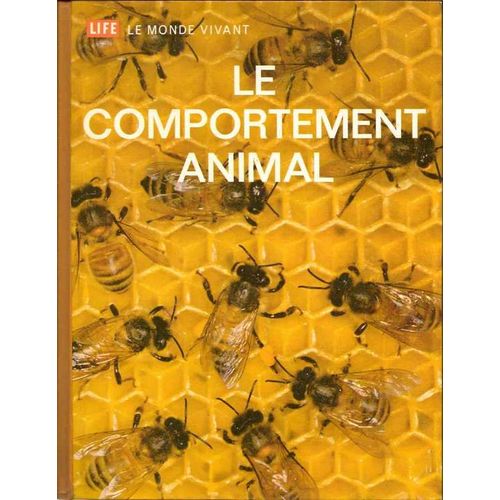 Life Le Monde Vivant. Le Comportement Animal