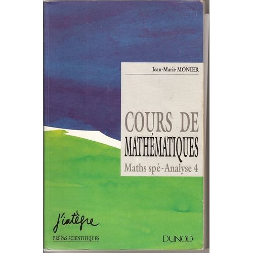 Cours De Mathématiques Tome 3-4 - Maths Spé-Analyse