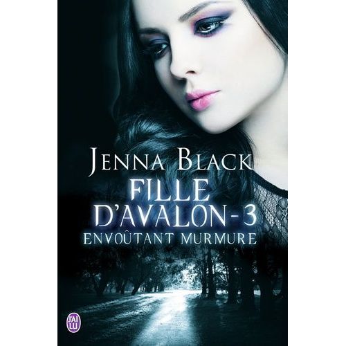Fille D'avalon Tome 3 - Envoûtant Murmure