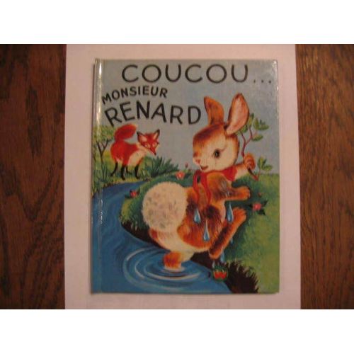Coucou... Monsieur Renard