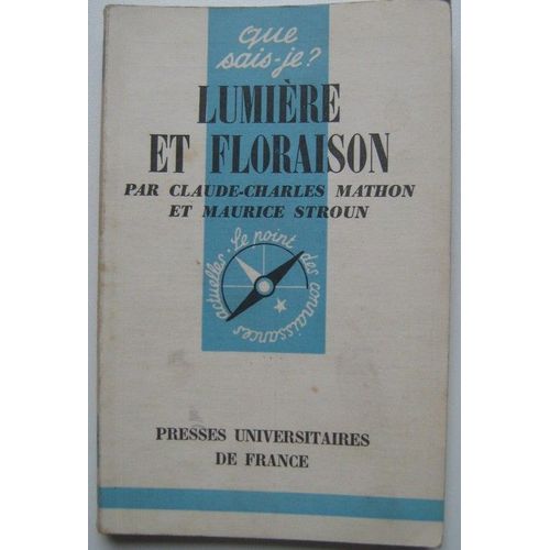 Lumière Et Floraison. (Le Photopériodisme).