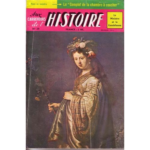 Aux Carrefours De L'histoire N°29  N° 29 : Le Complot De La Chambre À Coucher