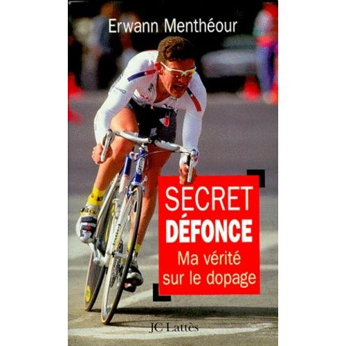 Secret Defonce - Ma Vérité Sur Le Dopage