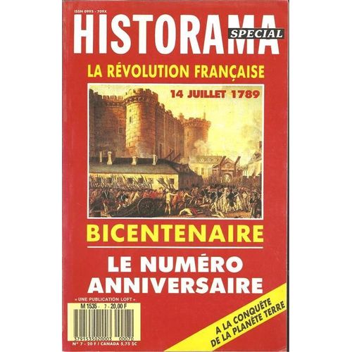 Historama Spécial  N° 7 : " La Révolution Française - Bicentenaire - Le Numéro Anniversaire "