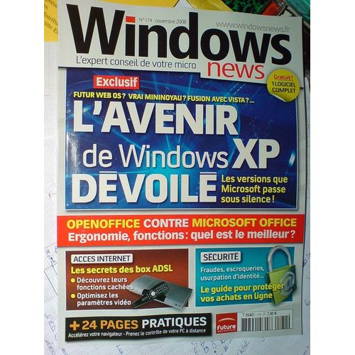 Windows News N°174 Novembre 2008 - L'avenir De Windows Xp  N° 174 : L'avenir De Windows Xp Dévoilé, Les Versions Que Microsoft Passe Sous Silence.