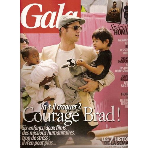 Gala  N° 00801 : Brad Pitt, Spécial Hommes, Françoise Hardy, Desperate Housewives, James Bond, Jean-Paul Belmondo, François Fillon, Marie Gillain, Michel Sardou & Davy, Daniel Craig