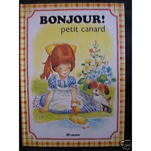 Bonjour ! Petit Canard