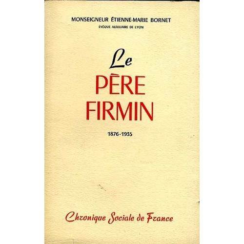 Le Père Firmin 1876-1935