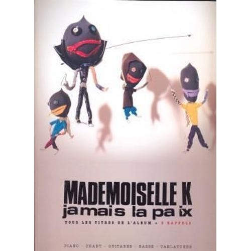 Mademoiselle K : Jamais La Paix (Chant +Guitares+Basse+Tablatures) - Beuscher