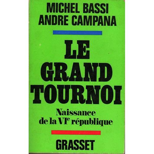 Le Grand Tournoi - Naissance De La Vième République