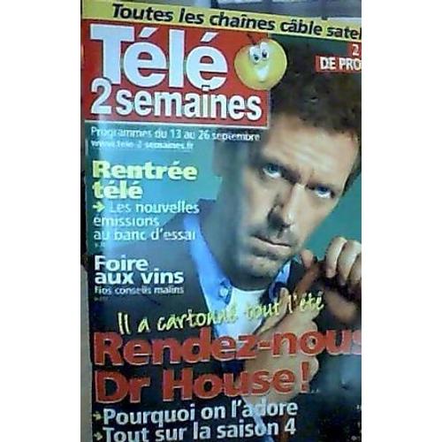 Télé 2 Semaines  N° 123 : Rendez Nous Dr House, Pourquoi On L'adore, Tout Sur La Saison 4