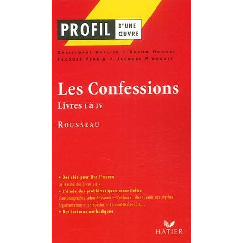 Les Confessions, Rousseau - Livres I A Iv