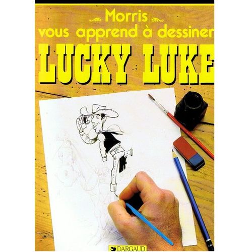 Morris Vous Apprend À Dessiner Lucky Luke