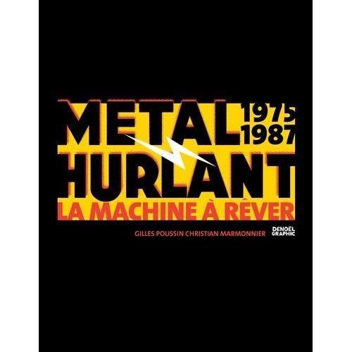 Métal Hurlant 1975-1987 - La Machine À Rêver